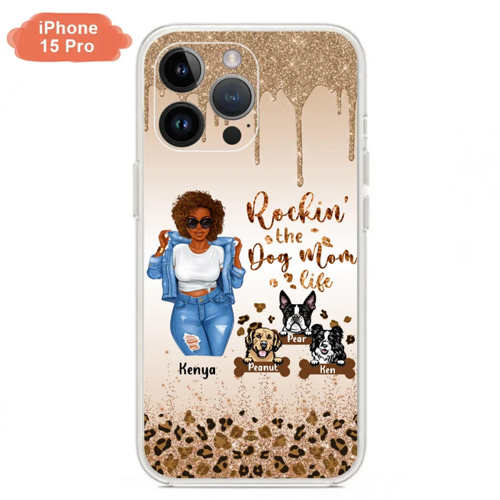 Custom Personalized Dog Mom Phone Case - Up to 3 Dogs - Rockin' The Dog mom Life