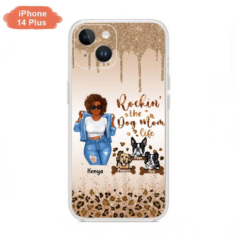 Custom Personalized Dog Mom Phone Case - Up to 3 Dogs - Rockin' The Dog mom Life