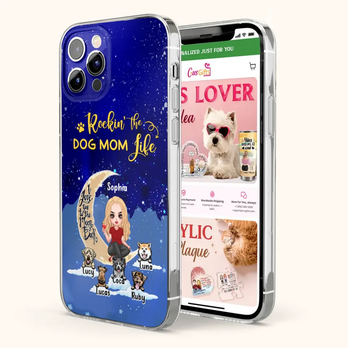 Custom Personalized Dog Mom Phone Case - Best Gift For Dog Lovers - Rockin's The Dog Mom Life