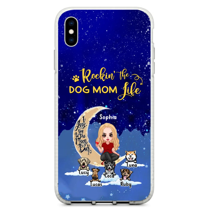 Custom Personalized Dog Mom Phone Case - Best Gift For Dog Lovers - Rockin's The Dog Mom Life