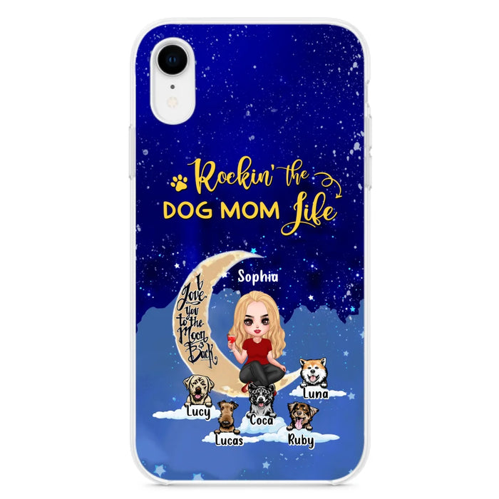 Custom Personalized Dog Mom Phone Case - Best Gift For Dog Lovers - Rockin's The Dog Mom Life