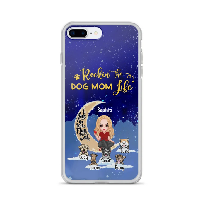 Custom Personalized Dog Mom Phone Case - Best Gift For Dog Lovers - Rockin's The Dog Mom Life