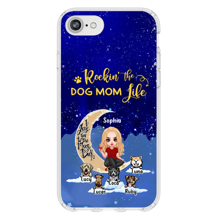 Custom Personalized Dog Mom Phone Case - Best Gift For Dog Lovers - Rockin's The Dog Mom Life