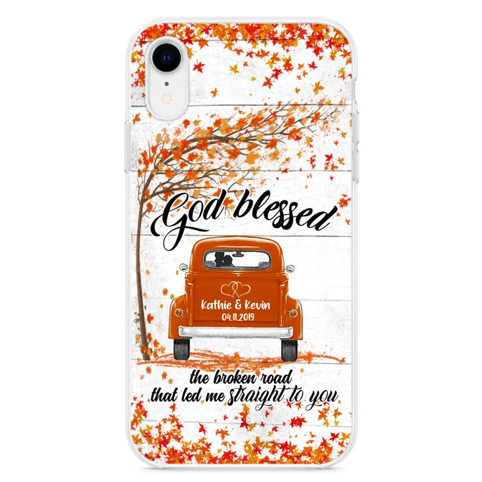 Custom Personalized Couple Phone Case - Best Gift For Couple - God Blessed The Broken Road That Led Me Straight To You - Case For Iphone And Samsung