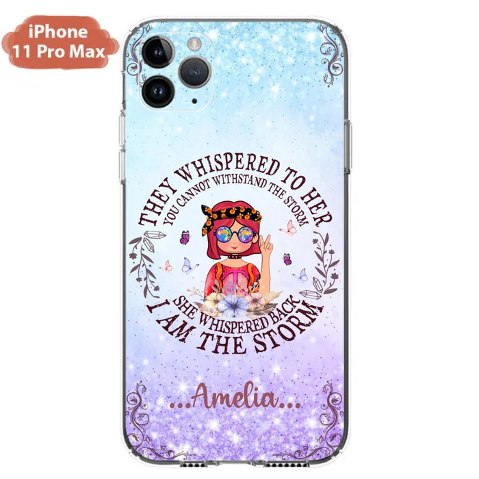 Custom Personalized Hippie Girl Phone Case - Best Gift For Hippie Girl - I Am The Storm - Case For iPhone And Samsung