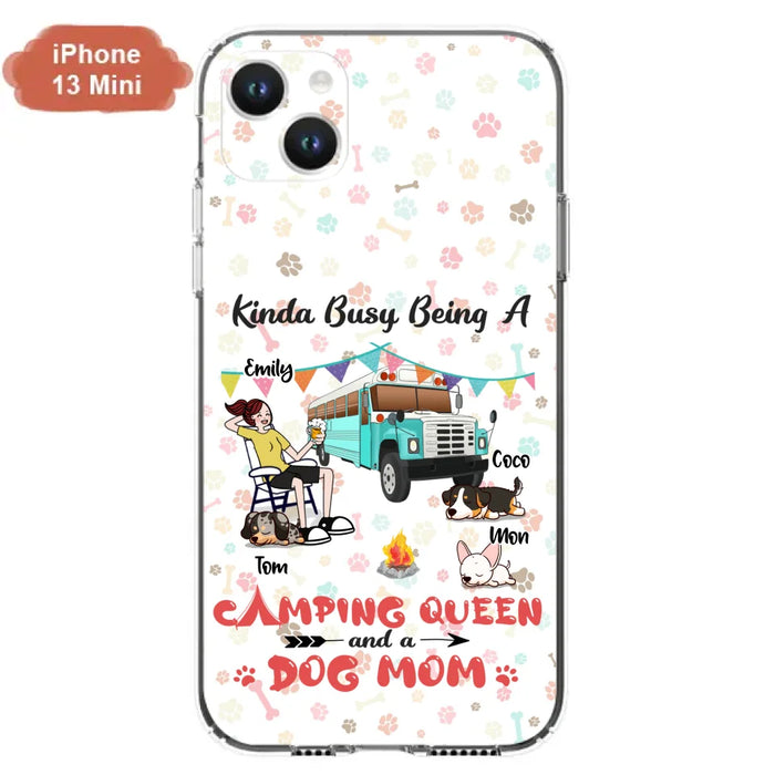 Custom Personalized Camping Queen Phone Case - Upto 3 Dogs - Gift Idea For Dog Lovers - Kinda Busy Being A Camping Queen And A Dog Mom - Case For iPhone/Samsung