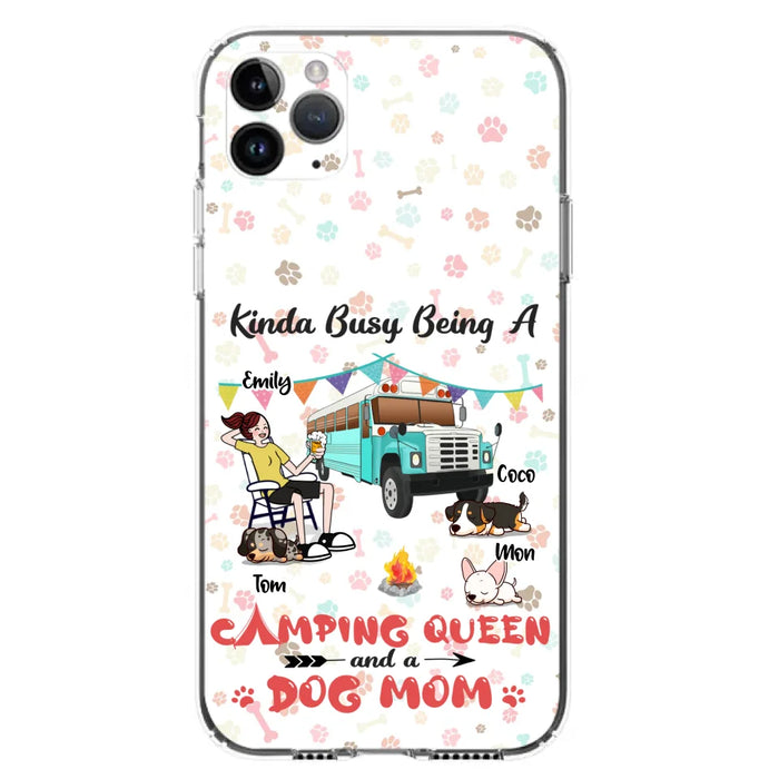 Custom Personalized Camping Queen Phone Case - Upto 3 Dogs - Gift Idea For Dog Lovers - Kinda Busy Being A Camping Queen And A Dog Mom - Case For iPhone/Samsung