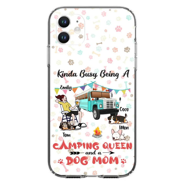 Custom Personalized Camping Queen Phone Case - Upto 3 Dogs - Gift Idea For Dog Lovers - Kinda Busy Being A Camping Queen And A Dog Mom - Case For iPhone/Samsung