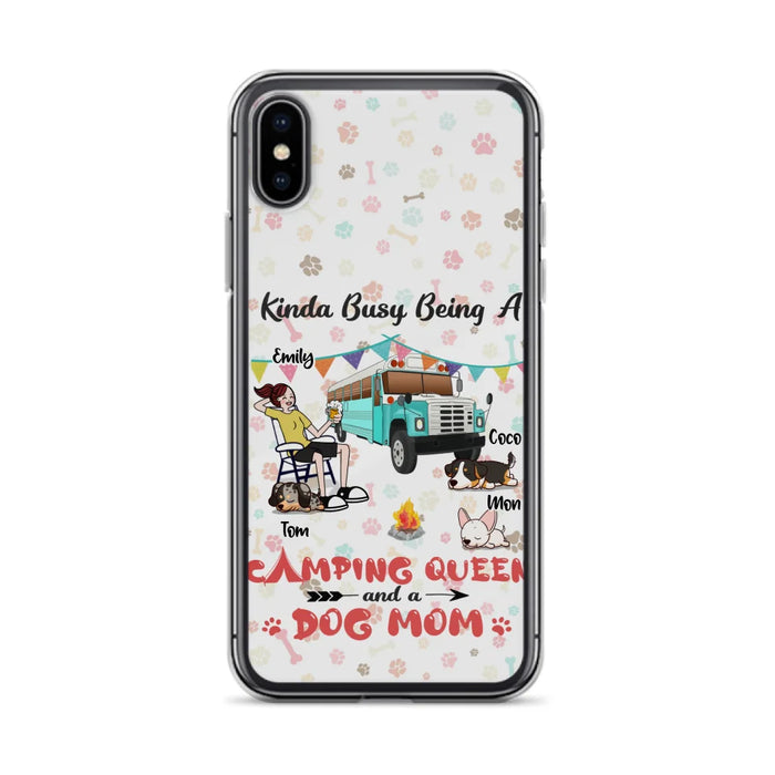 Custom Personalized Camping Queen Phone Case - Upto 3 Dogs - Gift Idea For Dog Lovers - Kinda Busy Being A Camping Queen And A Dog Mom - Case For iPhone/Samsung