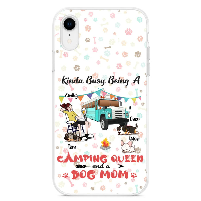 Custom Personalized Camping Queen Phone Case - Upto 3 Dogs - Gift Idea For Dog Lovers - Kinda Busy Being A Camping Queen And A Dog Mom - Case For iPhone/Samsung