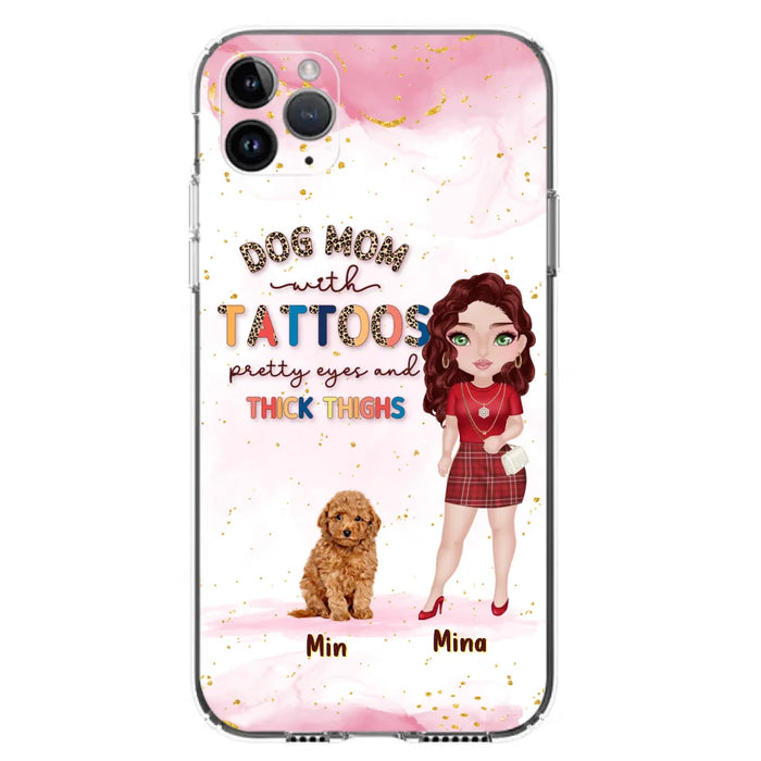 Custom Personalized Dog Mom Phone Case - Up to 5 Dogs - Best Gift Idea For Dog Lovers/Mother's Day - Dog Mom With Tattoos Pretty Eyes And Thick Thighs - Cases For iPhone And Samsung