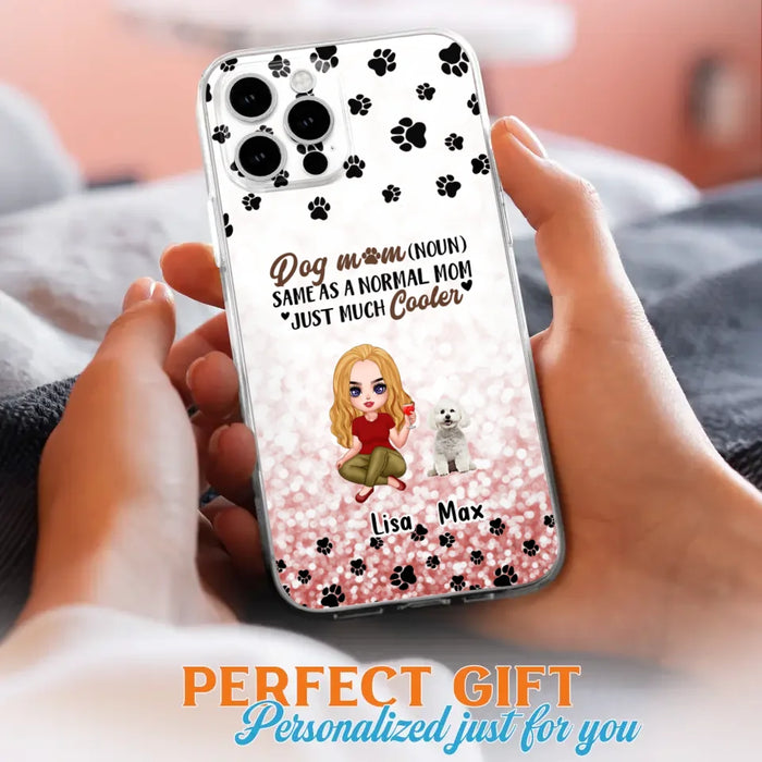 Custom Personalized Dog Mom Phone Case - Upto 6 Dogs - Best Gift For Dog Lover - Crazy Dog Mom - Case For iPhone/Samsung