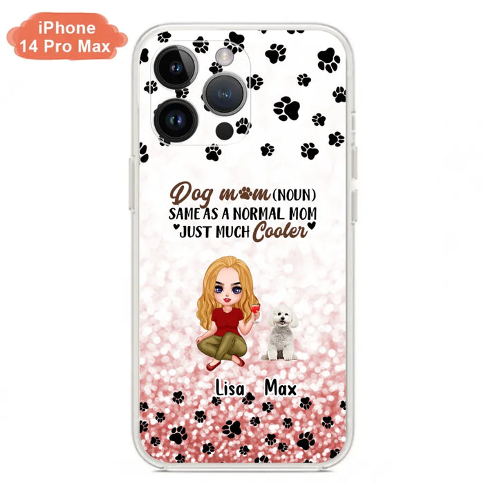 Custom Personalized Dog Mom Phone Case - Upto 6 Dogs - Best Gift For Dog Lover - Crazy Dog Mom - Case For iPhone/Samsung