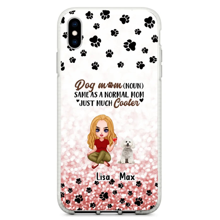 Custom Personalized Dog Mom Phone Case - Upto 6 Dogs - Best Gift For Dog Lover - Crazy Dog Mom - Case For iPhone/Samsung