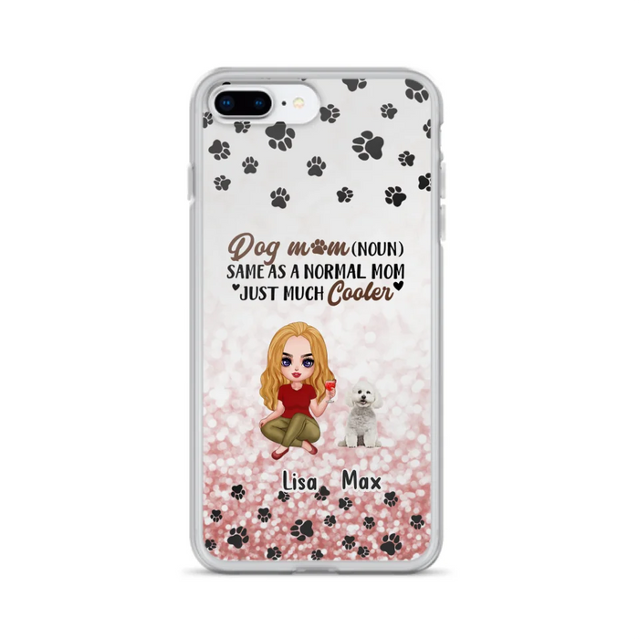 Custom Personalized Dog Mom Phone Case - Upto 6 Dogs - Best Gift For Dog Lover - Crazy Dog Mom - Case For iPhone/Samsung