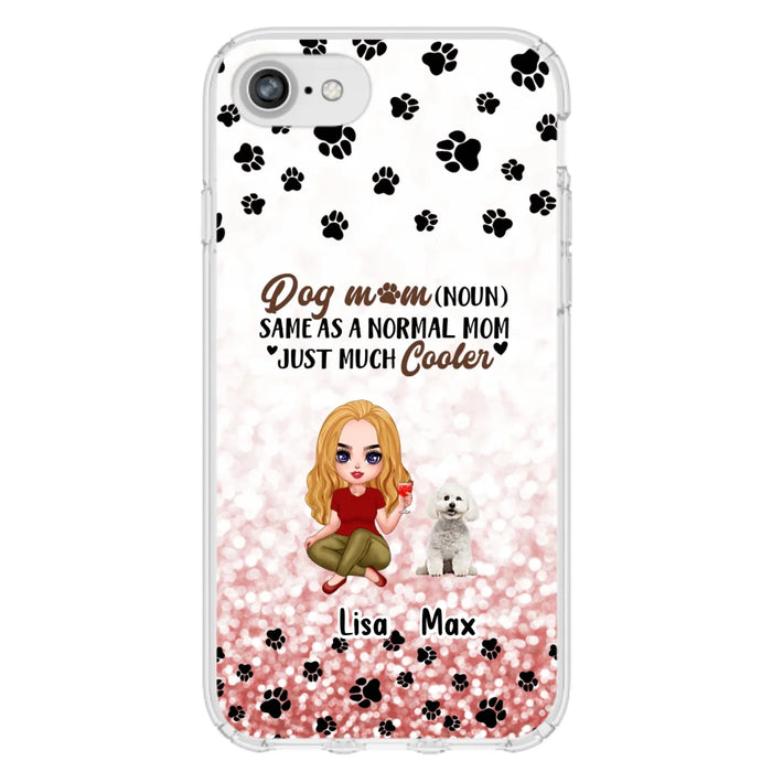 Custom Personalized Dog Mom Phone Case - Upto 6 Dogs - Best Gift For Dog Lover - Crazy Dog Mom - Case For iPhone/Samsung