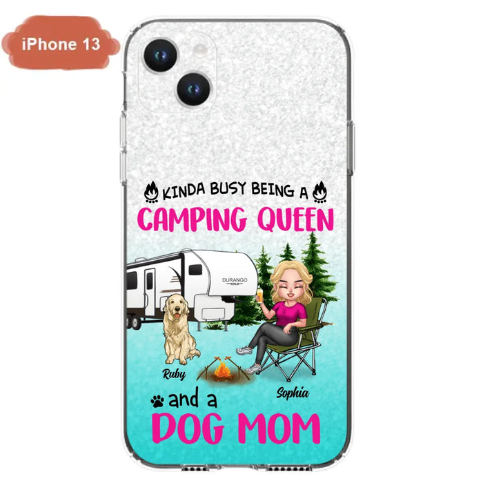 Custom Personalized Dog Camping Queen Phone Case - Upto 4 Dogs - Gift Idea For Dog Lovers/ Mother's Day - Kinda Busy Being A Camping Queen And A Dog Mom - Case For iPhone And Samsung