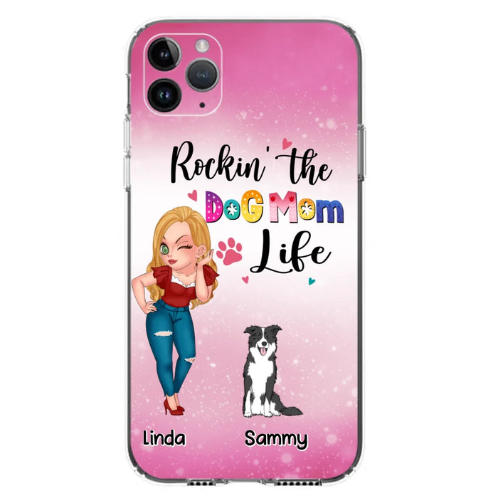 Custom Personalized Dog Mom Phone Case - Upto 6 Dogs - Gift Idea For Dog Lover - Rockin' The The Dog Mom Life - Case for iPhone/Samsung