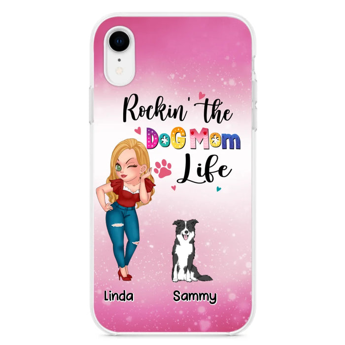 Custom Personalized Dog Mom Phone Case - Upto 6 Dogs - Gift Idea For Dog Lover - Rockin' The The Dog Mom Life - Case for iPhone/Samsung