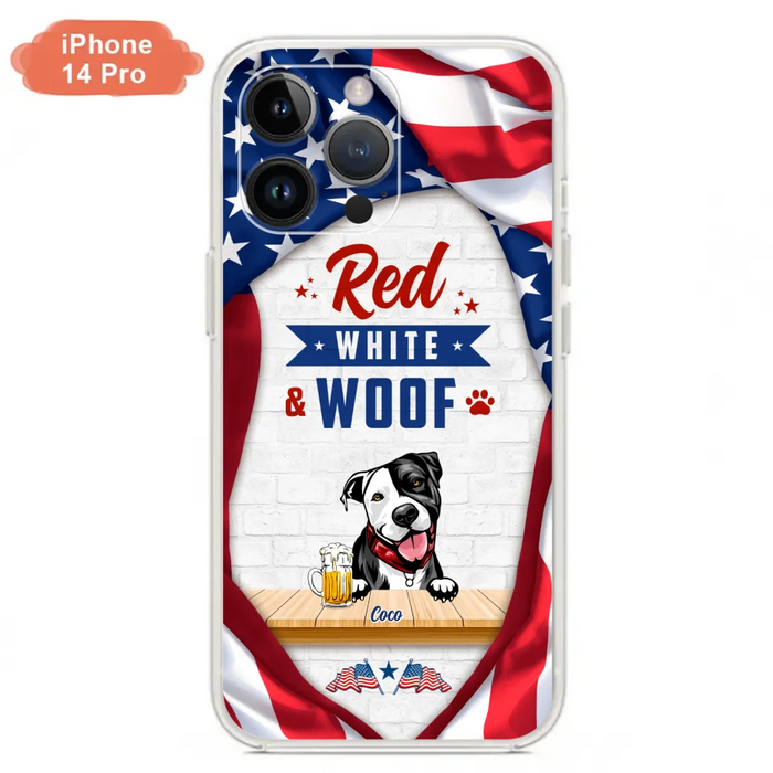 Custom Personalized Dog Phone Case - Gift Idea For Independence Day/ Dog Lover - Red, White & Woof - Case For iPhone And Samsung