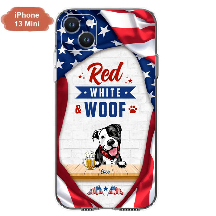 Custom Personalized Dog Phone Case - Gift Idea For Independence Day/ Dog Lover - Red, White & Woof - Case For iPhone And Samsung