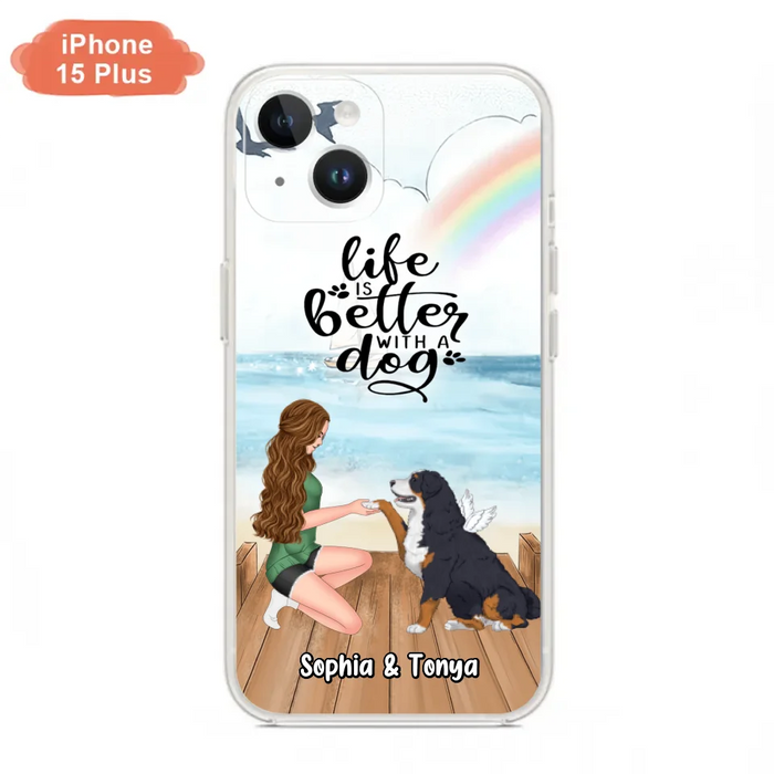 Custom Personalized Dog Mom Phone Case - Gift Idea For Dog Lovers - Life Is Better With A Dog - Case for iPhone & Samsung