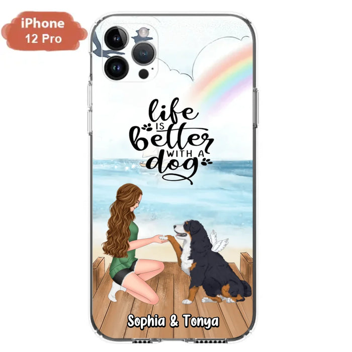 Custom Personalized Dog Mom Phone Case - Gift Idea For Dog Lovers - Life Is Better With A Dog - Case for iPhone & Samsung