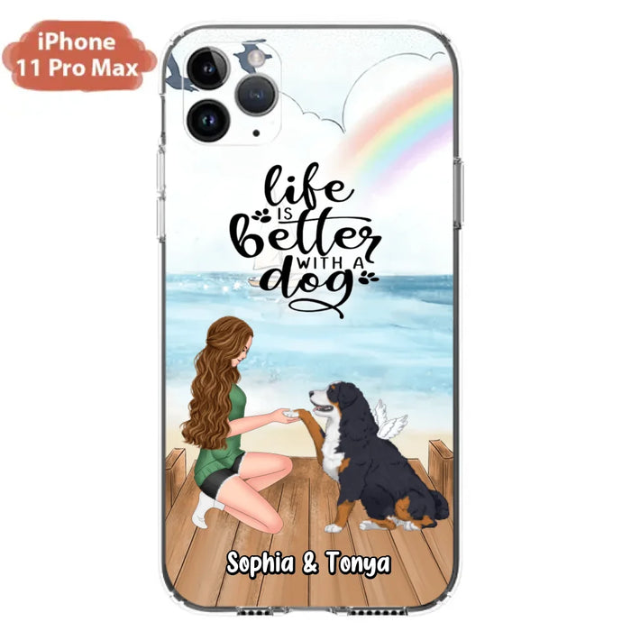 Custom Personalized Dog Mom Phone Case - Gift Idea For Dog Lovers - Life Is Better With A Dog - Case for iPhone & Samsung