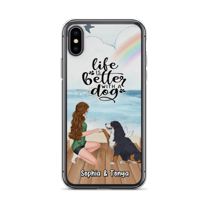 Custom Personalized Dog Mom Phone Case - Gift Idea For Dog Lovers - Life Is Better With A Dog - Case for iPhone & Samsung