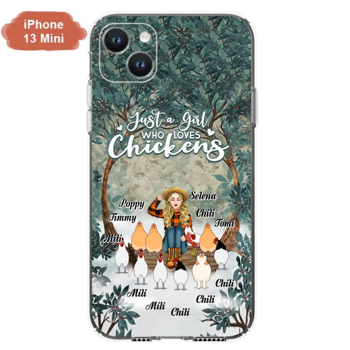 Custom Personalized Just A Girl Who Loves Chickens Phone Case - Girl With Upto 10 Chickens - Case For iPhone And Samsung