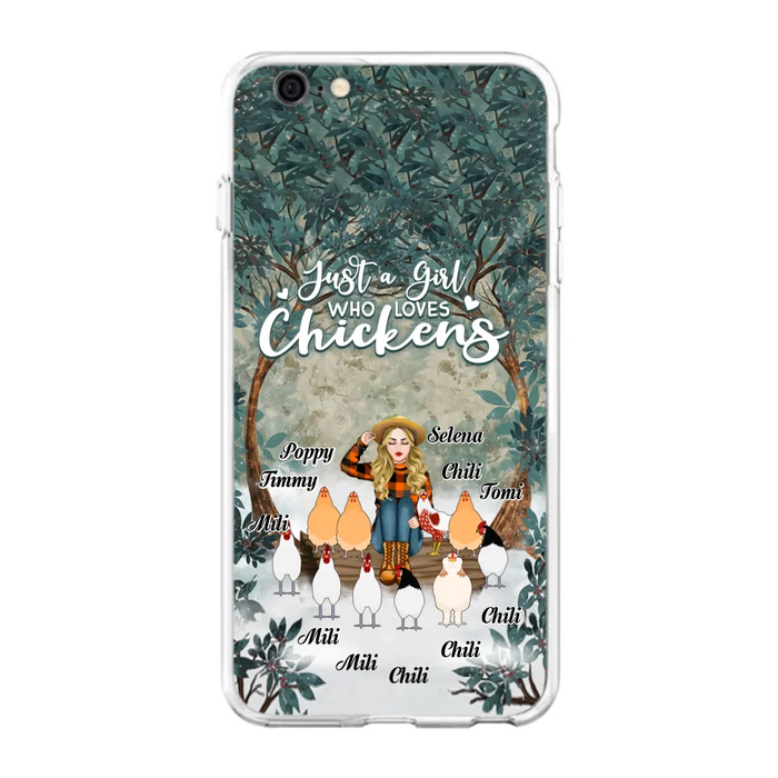 Custom Personalized Just A Girl Who Loves Chickens Phone Case - Girl With Upto 10 Chickens - Case For iPhone And Samsung