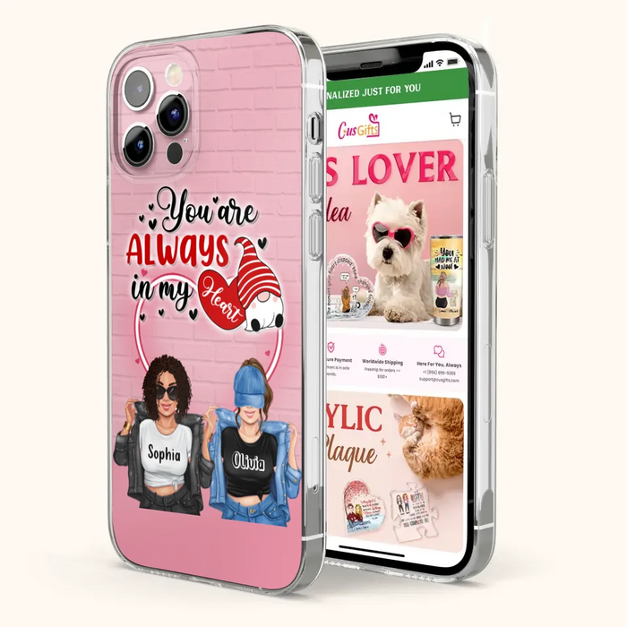 Custom Personalized Friends Phone Case - Best Gift For Friends - You're Always In My Heart - Case For iPhone/Samsung