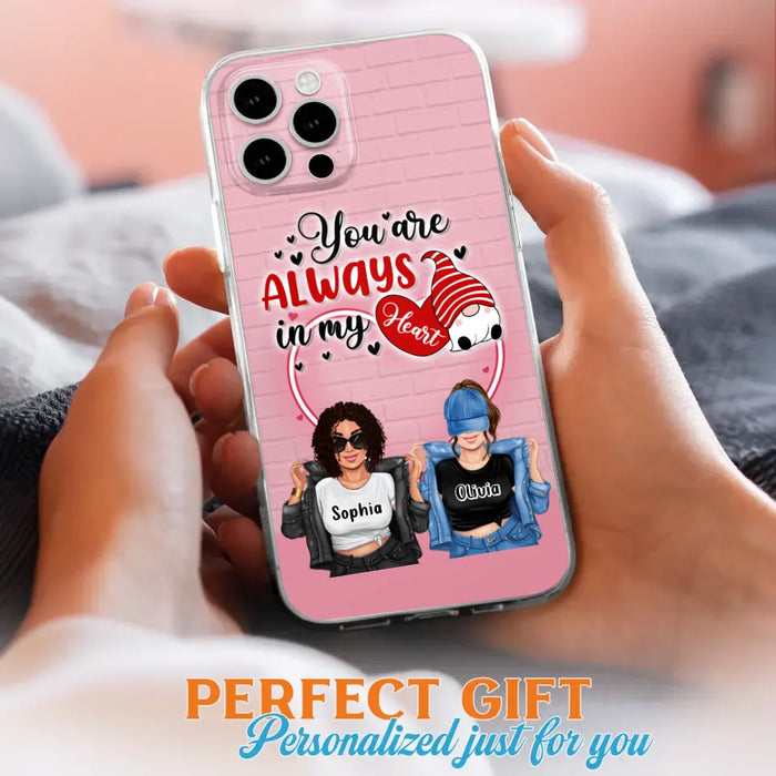 Custom Personalized Friends Phone Case - Best Gift For Friends - You're Always In My Heart - Case For iPhone/Samsung