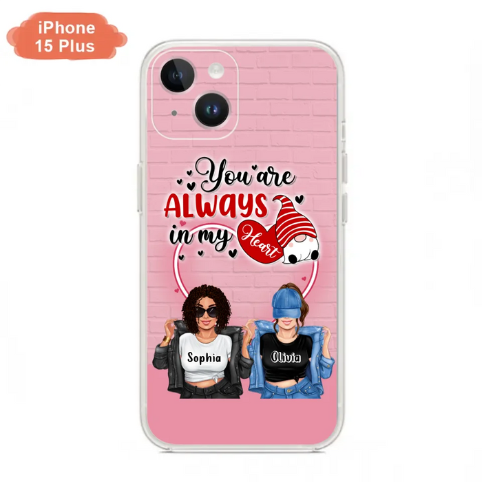 Custom Personalized Friends Phone Case - Best Gift For Friends - You're Always In My Heart - Case For iPhone/Samsung