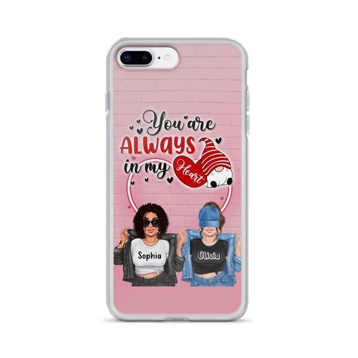 Custom Personalized Friends Phone Case - Best Gift For Friends - You're Always In My Heart - Case For iPhone/Samsung