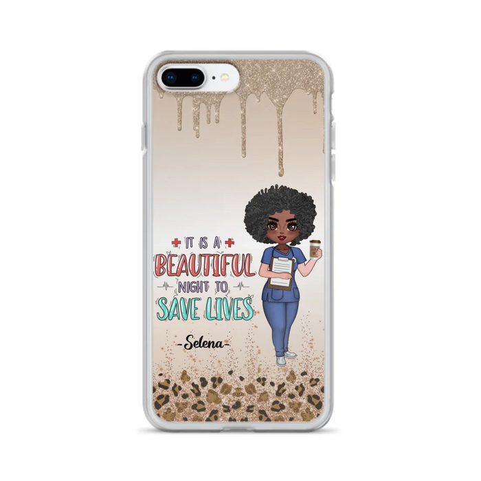 Custom Personalized Nurse Phone Case - Best Gift For Nurse - It's A Beautiful Night To Save Lives - Case For iPhone And Samsung