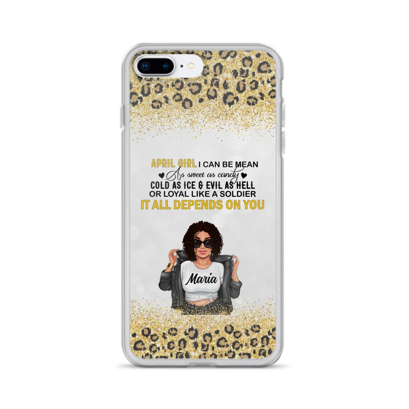 Custom Personalized Girl Month Phone Case - Gift Idea For Girl/ Friend - April Girl I Can Be Mean - Case For iPhone And Samsung