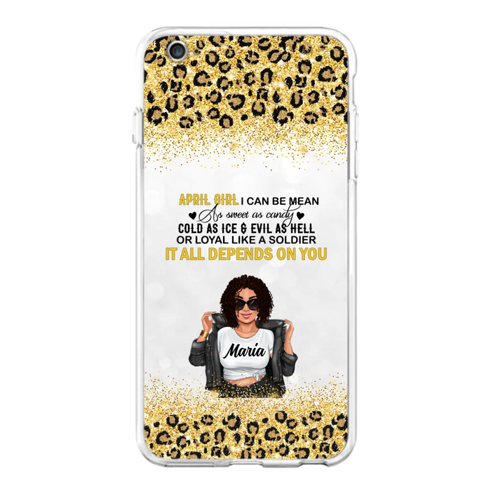 Custom Personalized Girl Month Phone Case - Gift Idea For Girl/ Friend - April Girl I Can Be Mean - Case For iPhone And Samsung