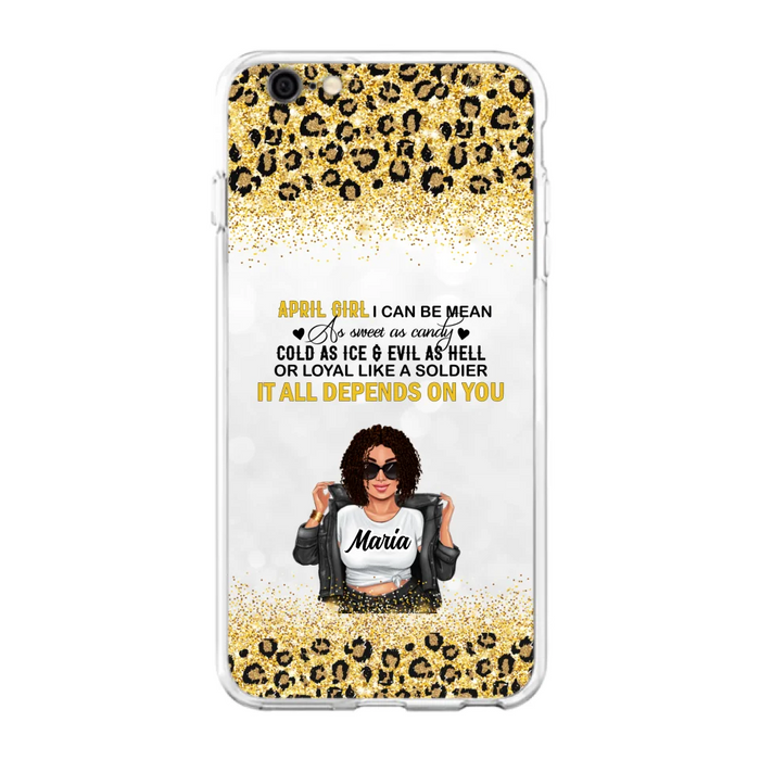 Custom Personalized Girl Month Phone Case - Gift Idea For Girl/ Friend - April Girl I Can Be Mean - Case For iPhone And Samsung