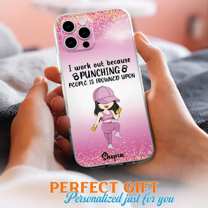 Custom Personalized Gym Girl Chibi Phone Case - Gift Idea For Gym Lovers - I Worked Out Because Punching People Is Frowned Upon - Cases For iPhone And Samsung