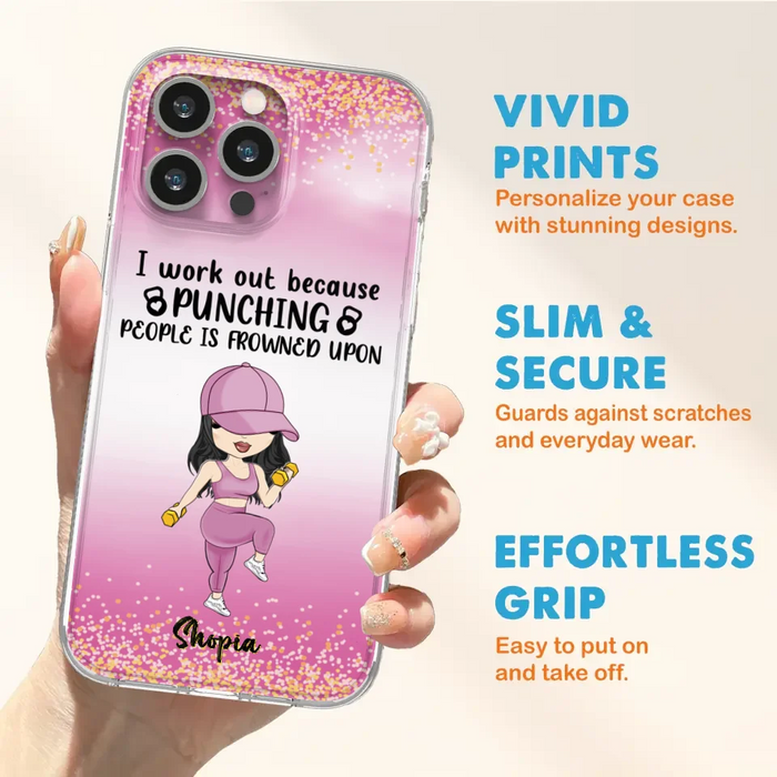 Custom Personalized Gym Girl Chibi Phone Case - Gift Idea For Gym Lovers - I Worked Out Because Punching People Is Frowned Upon - Cases For iPhone And Samsung