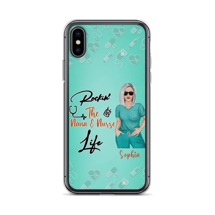 Custom Personalized Nurse Phone Case For iPhone and Samsung - Gift Idea For Mother's Day 2022 - Rockin' The Nana & Nurse