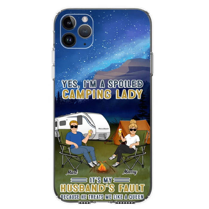 Custom Personalized Husband And Wife Camping Phone Case - Gift Idea For Camping Couple - Yes, I'm A Spoiled Camping Lady - Case For iPhone And Samsung