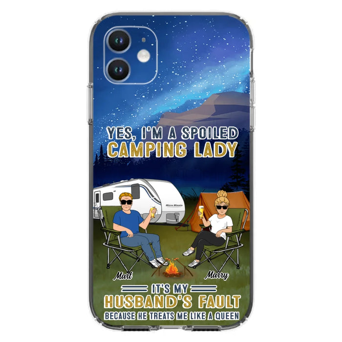 Custom Personalized Husband And Wife Camping Phone Case - Gift Idea For Camping Couple - Yes, I'm A Spoiled Camping Lady - Case For iPhone And Samsung