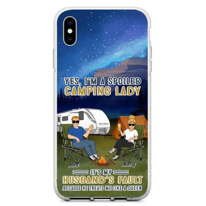 Custom Personalized Husband And Wife Camping Phone Case - Gift Idea For Camping Couple - Yes, I'm A Spoiled Camping Lady - Case For iPhone And Samsung