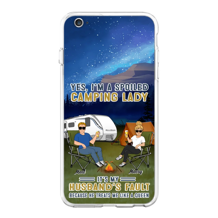 Custom Personalized Husband And Wife Camping Phone Case - Gift Idea For Camping Couple - Yes, I'm A Spoiled Camping Lady - Case For iPhone And Samsung