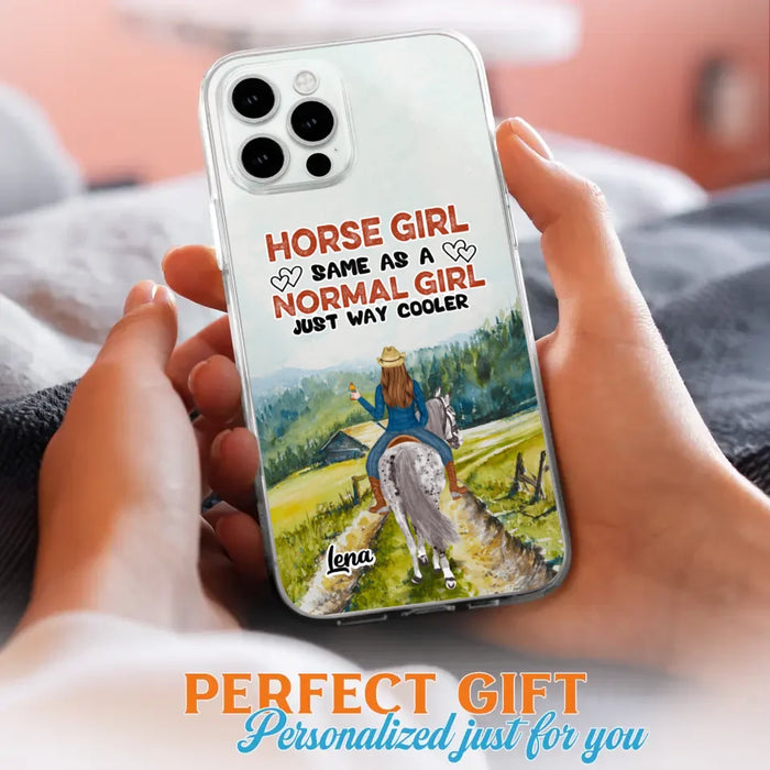 Custom Personalized Horse Girl Phone Case - Upto 3 People - Gift Idea For Horse Lover - Horse Girl Same As A Normal Girl Just Way Cooler - Case For iPhone/Samsung