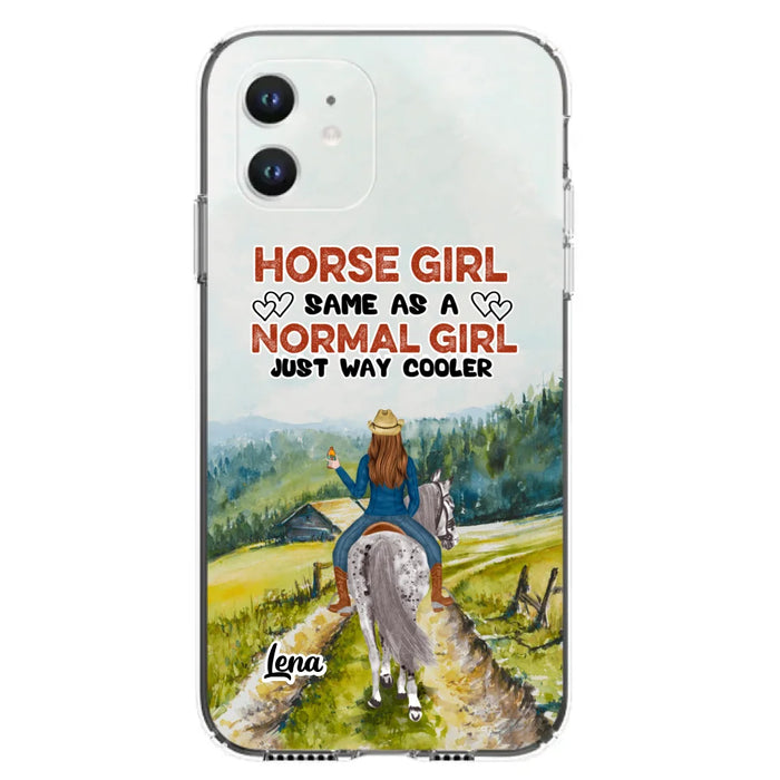 Custom Personalized Horse Girl Phone Case - Upto 3 People - Gift Idea For Horse Lover - Horse Girl Same As A Normal Girl Just Way Cooler - Case For iPhone/Samsung