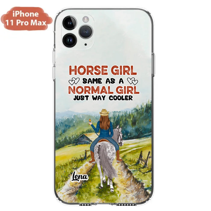 Custom Personalized Horse Girl Phone Case - Upto 3 People - Gift Idea For Horse Lover - Horse Girl Same As A Normal Girl Just Way Cooler - Case For iPhone/Samsung