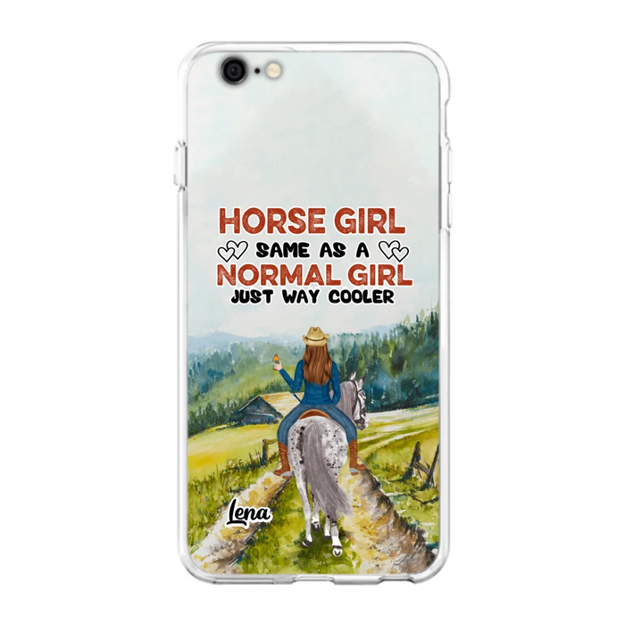 Custom Personalized Horse Girl Phone Case - Upto 3 People - Gift Idea For Horse Lover - Horse Girl Same As A Normal Girl Just Way Cooler - Case For iPhone/Samsung